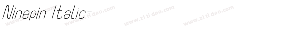 Ninepin Italic字体转换